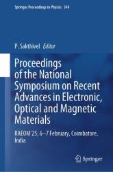 Proceedings of the National Symposium on Recent Advances in Electronic, Optical and Magnetic Materials : RAEOM'25, 6-7 February, Coimbatore, India