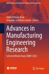 Advances in Manufacturing Engineering Research : Selected Works from COBEF 2025
