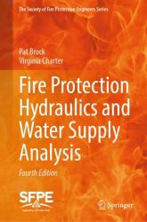 Fire Protection Hydraulics and Water Supply Analysis