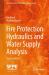 Fire Protection Hydraulics and Water Supply Analysis
