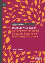 DIGICOMPASS Junior : A Framework for Global Language Education in the Primary Classroom