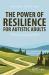 The Power of Resilience for Adults with Autism Spectrum Disorder : Strategies for Thriving in a Neurotypical World