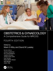 Obstetrics and Gynaecology : An Evidence-Based Text for MRCOG