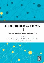 Global Tourism and COVID-19 : Implications for Theory and Practice