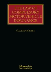 The Law of Compulsory Motor Vehicle Insurance
