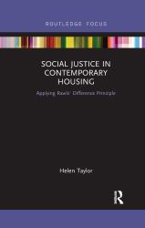 Social Justice in Contemporary Housing : Applying Rawls' Difference Principle