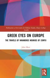 Greek Eyes on Europe : The Travels of Nikandros Noukios of Corfu