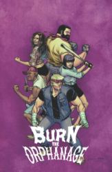Burn the Orphanage Volume 2: Reign of Terror : Reign of Terror