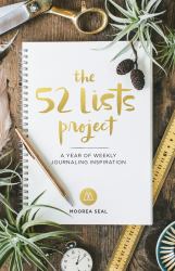 The 52 Lists Project Botanical Pattern : A Year of Weekly Journaling Inspiration (a Guided Self-Love Journal with Prompts, Photos, and Illustrations)