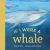 If I Were a Whale : (Board Books for Toddlers 1-3)