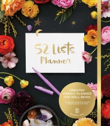 52 Lists Planner Undated 12-Month Monthly/Weekly Spiralbound Planner with Pockets (Black Floral) : Includes Prompts for Well-Being, Reflection, Personal Growth, and Daily Gratitude