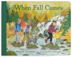 When Fall Comes : Connecting with Nature As the Days Grow Shorter