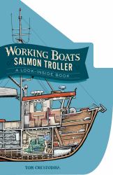 Working Boats: Salmon Troller (board Book) : A Look-Inside Book