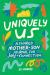 Uniquely Us: Mother and Son : A Shared Mother-Son Journal for Joy and Connection