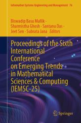 Proceedings of the Sixth International Conference on Emerging Trends in Mathematical Sciences and Computing (IEMSC-25)