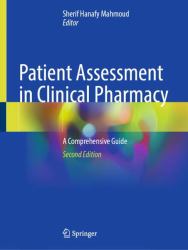 Patient Assessment in Clinical Pharmacy : A Comprehensive Guide