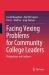 Facing Vexing Problems for Community College Leaders : Perspectives and Guidance