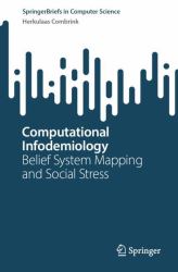 Computational Infodemiology : Belief System Mapping and Social Stress