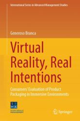 Virtual Reality, Real Intentions : Consumers' Evaluation of Product Packaging in Immersive Environments
