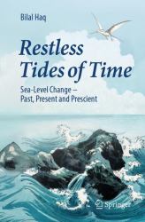 Restless Tides of Time : Sea-Level Change - Past, Present and Prescient