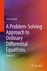 A Problem-Solving Approach to Ordinary Differential Equations : Volume II