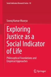 Exploring Justice As a Social Indicator of Life : Philosophical Foundations and Empirical Approaches