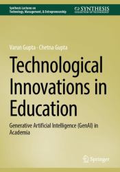 Technological Innovations in Education : Generative Artificial Intelligence (GenAI) in Academia