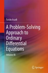 A Problem-Solving Approach to Ordinary Differential Equations : Volume III