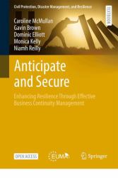 Anticipate and Secure : Enhancing Resilience Through Effective Business Continuity Management