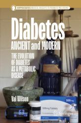 Diabetes Ancient and Modern : The Evolution of Diabetes As a Metabolic Disease