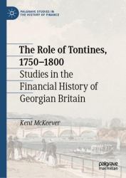 The Role of Tontines, 1750-1800 : Studies in the Financial History of Georgian Britain