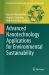 Advanced Nanotechnology Applications for Environmental Sustainability