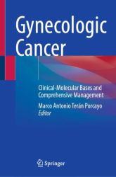 Gynecologic Cancer : Clinical-Molecular Bases and Comprehensive Management