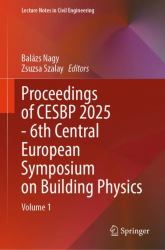 Proceedings of CESBP 2025 - 6th Central European Symposium on Building Physics : Volume 1