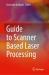 Guide to Scanner Based Laser Processing