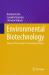 Environmental Biotechnology : Advanced Technology for Combating Pollution