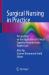 Surgical Nursing in Practice : Perspectives on the Application of Clinical Expertise Towards Better Patient Care