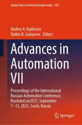 Advances in Automation VII : Proceedings of the International Russian Automation Conference, RusAutoCon2025, September 7-13, 2025, Sochi, Russia