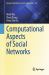Computational Aspects of Social Networks