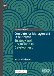 Competence Management in Museums : Strategy and Organisational Development