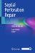 Septal Perforation Repair : State-Of-the-Art