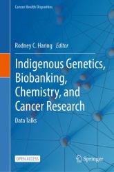 Indigenous Genetics, Biobanking, Chemistry, and Cancer Research : Data Talks