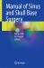 Manual of Sinus and Skull Base Surgery