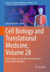 Cell Biology and Translational Medicine, Volume 28 : New Insights into the Role of Stem Cells in Regenerative Medicine