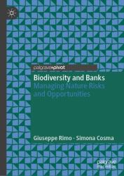 Biodiversity and Banks : Managing Nature Risks and Opportunities