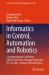 Informatics in Control, Automation and Robotics : 21st International Conference ICINCO 2024 Porto, Portugal, November 18-20, 2024 - Revised Selected Papers