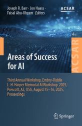 Areas of Success for AI : Third Annual Workshop, Embry-Riddle L. H. Harper Memorial AI Workshop 2025, Prescott, AZ, USA, August 15-16, 2025, Proceedings