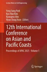 12th International Conference on Asian and Pacific Coasts : Proceedings of APAC 2025 - Volume 1