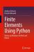 Finite Elements Using Python : Theory and Routines for Rods and Beams