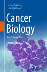 Cancer Biology : How Science Works